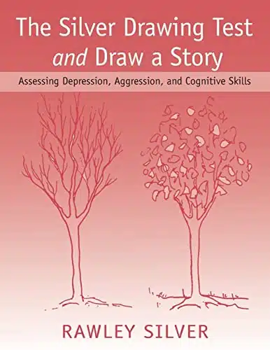 The Silver Drawing Test and Draw a Story Assessing Depression, Aggression, and Cognitive Skills