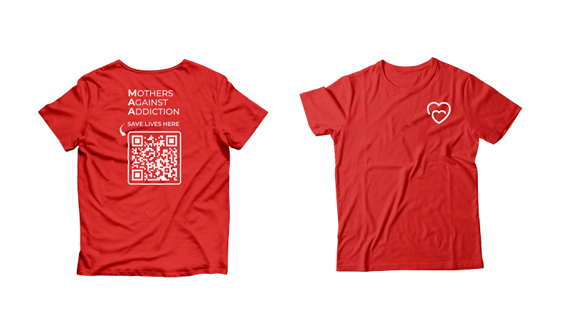 Mothers Against Addiction Donation T-shirt